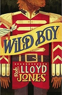 Роб Ллойд Джонс - Wild Boy