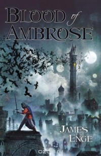 Джеймс Эндж - Blood of Ambrose