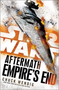 Chuck Wendig - Empire's End: Aftermath