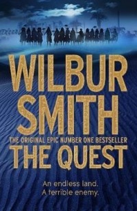 Wilbur Smith - The Quest