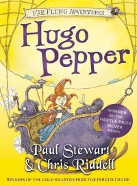 Paul Stewart, Chris Riddell - Hugo Pepper