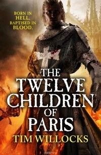 Тим Уиллокс - The Twelve Children of Paris