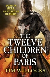 Тим Уиллокс - The Twelve Children of Paris