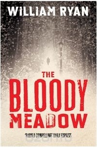 William Ryan - The Bloody Meadow