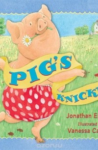 Jonathan Emmett - The Pig's Knickers