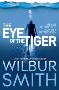 Wilbur Smith - The Eye of the Tiger