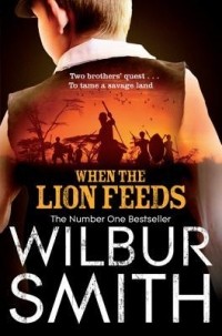 Wilbur Smith - When the Lion Feeds