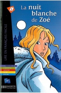 La nuit blanche de Zoe