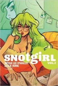  - Snotgirl, Vol. 1: Green Hair Don't Care