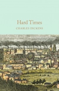 Charles Dickens - Hard Times