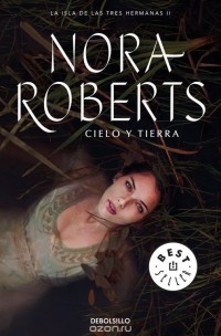 Nora Roberts - Cielo y tierra