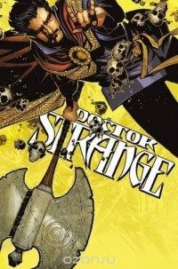 Jason Aaron - Doctor Strange Vol. 1: The Way of the Weird