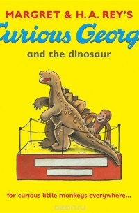  - Curious George and the Dinosaur