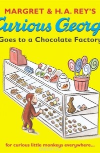 - Curious George Goes to a Chocolate Factory