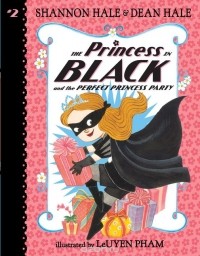  - The Princess in Black and the Perfect Princess Party