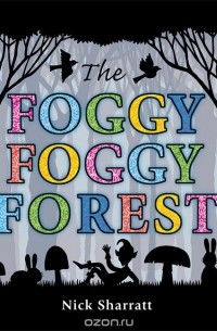 Ник Шарратт - The Foggy, Foggy Forest