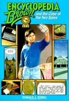 Дональд Соболь - Encyclopedia Brown and the Case of the Two Spies