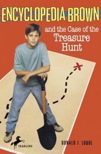 Дональд Соболь - Encyclopedia Brown and the Case of the Treasure Hunt