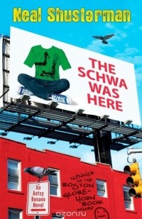 Neal Shusterman - The Schwa was Here