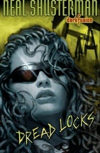 Neal Shusterman - Dread Locks #1