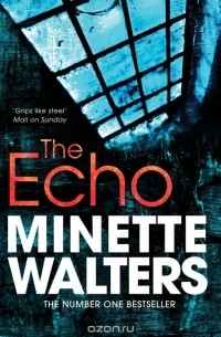 Minette Walters - The Echo