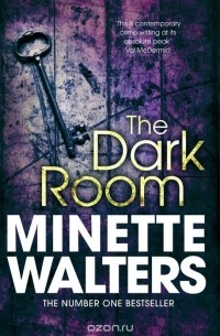 Minette Walters - The Dark Room