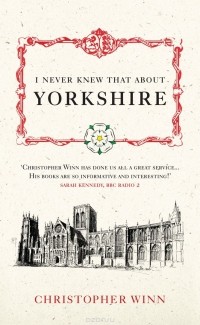 Christopher Winn - I Never Knew That About Yorkshire