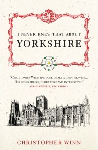 Christopher Winn - I Never Knew That About Yorkshire
