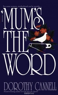 Dorothy Cannell - Mum's the Word