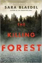 Sara Blaedel - The Killing Forest