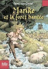 Peter van Gestel - Marike et la forêt hantée