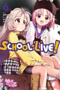  - School-Live!, Vol. 6