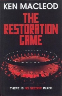 Ken Macleod - The Restoration Game