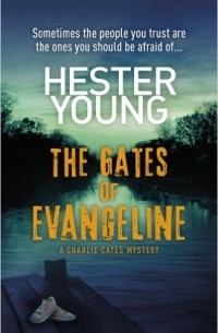 Хестер Янг - The Gates of Evangeline
