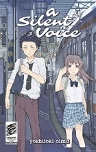 Yoshitoki Oima - A Silent Voice, Vol. 3