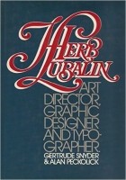  - Herb Lubalin: Art Director, Graphic Designer and Typographer