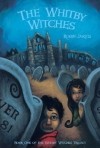 Robin Jarvis - The Whitby Witches