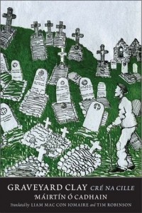 Мартин О’Кайнь - Graveyard Clay: Cré na Cille