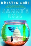 Kristin Gore - Sammy&#039;s Hill