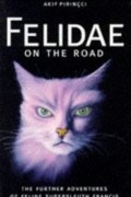 Akif Pirinçci - Felidae on the road