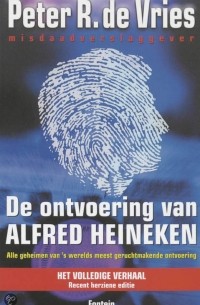 Peter R. de Vries - De ontvoering van Alfred Heineken