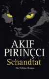 Akif Pirinçci - Schandtat