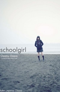 Osamu Dazai - Schoolgirl