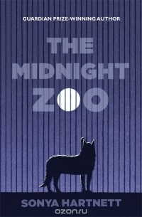Sonya Hartnett - The Midnight Zoo