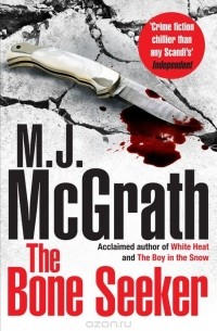 M. J. McGrath - The Bone Seeker