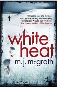 M. J. McGrath - White Heat