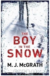 M. J. McGrath - The Boy in the Snow