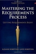  - Mastering the Requirements Process: Getting Requirements Right
