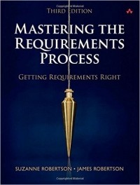  - Mastering the Requirements Process: Getting Requirements Right