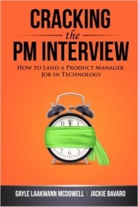  - Cracking the PM Interview: How to Land a Product Manager Job in Technology